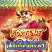 plataformas w1